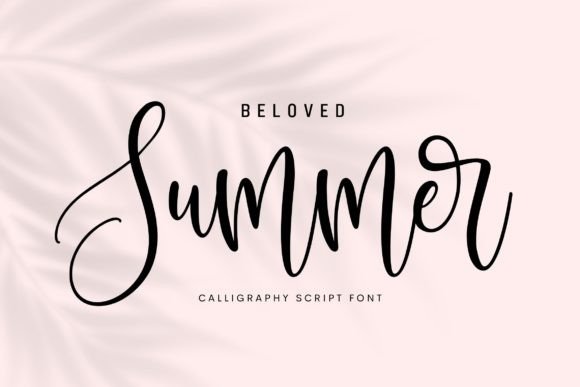 Beloved Summer: A Calligraphy Font That Feels Like Sunshine