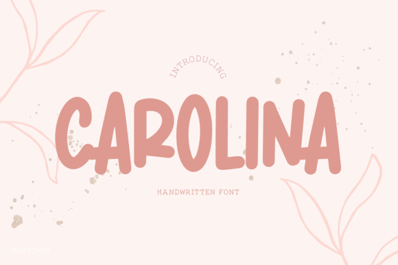 Carolina: A Script Font That Adds Instant Personality