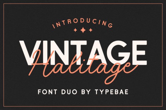 Halitage Duo: A Vintage Font Pairing for Modern Brands
