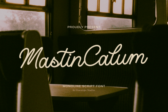 Mastin Calum: A Monoline Script for Timeless Design